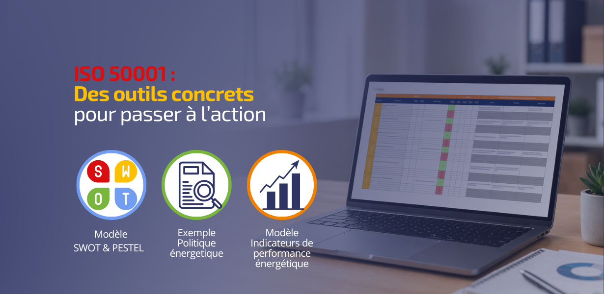 ISO 50001 : Des outils concrets pour passer à l'action